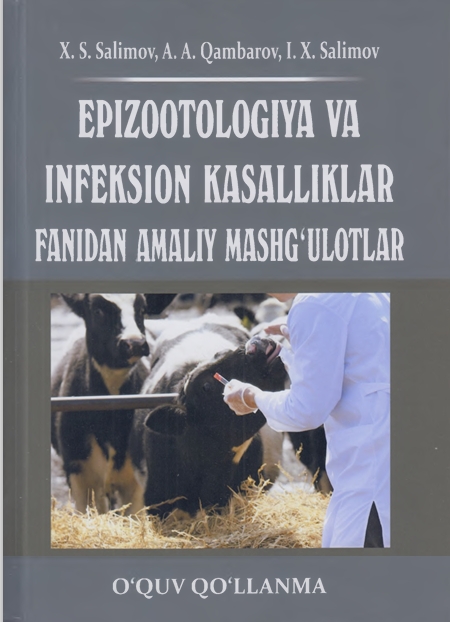 EPIZOOTOLOGIYA VA  INFEKSION KASALLIKLAR FANIDAN АМАНУ MASHGULOTLAR