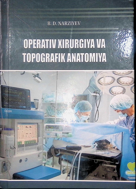 Operativ xirurgiya va topografik anatomiya