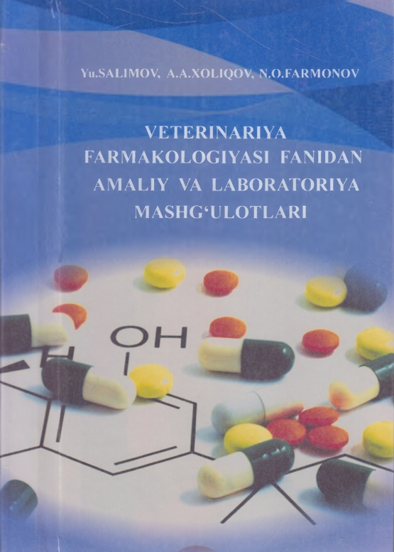 VETERINARIYA  FARMAKOLOGIYASI FANIDAN AMALIY VA LABORATORIYA  MASHG'ULOTLARI