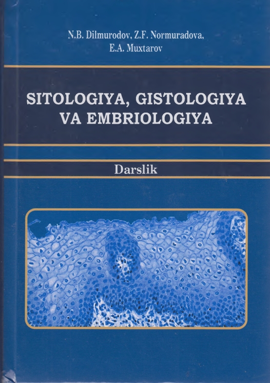 SITOLOGIYA, GISTOLOGIYA  VA EMBRIOLOGIYA