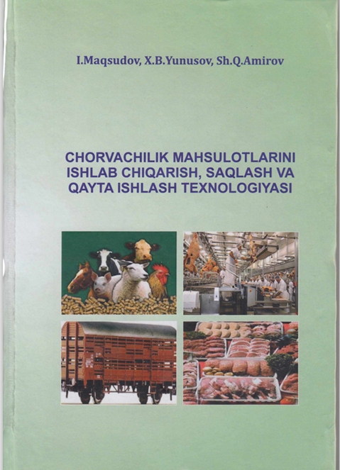 CHORVACHILIK MAHSULOTLARINI  ISHLAB CHIQARISH, SAQLASH VA  QAYTA ISHLASH TEXNOLOGIYASI