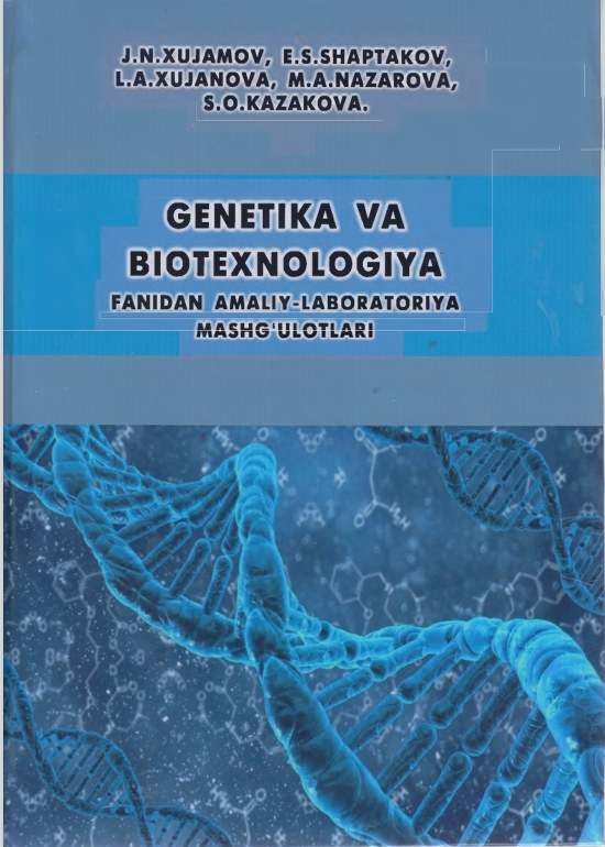 GENETIKA VA BIOTEXNOLOGIYA