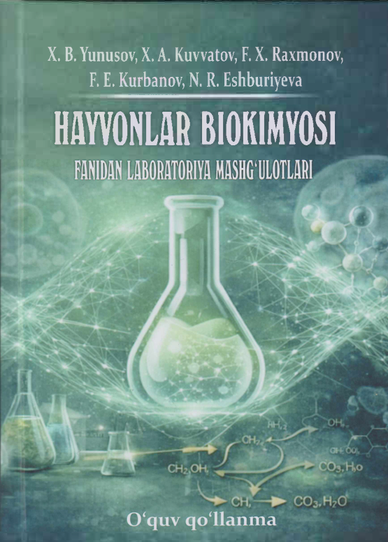 Hayvonlar biokimyosi fanidan laboratoriya mashg'ulotlari