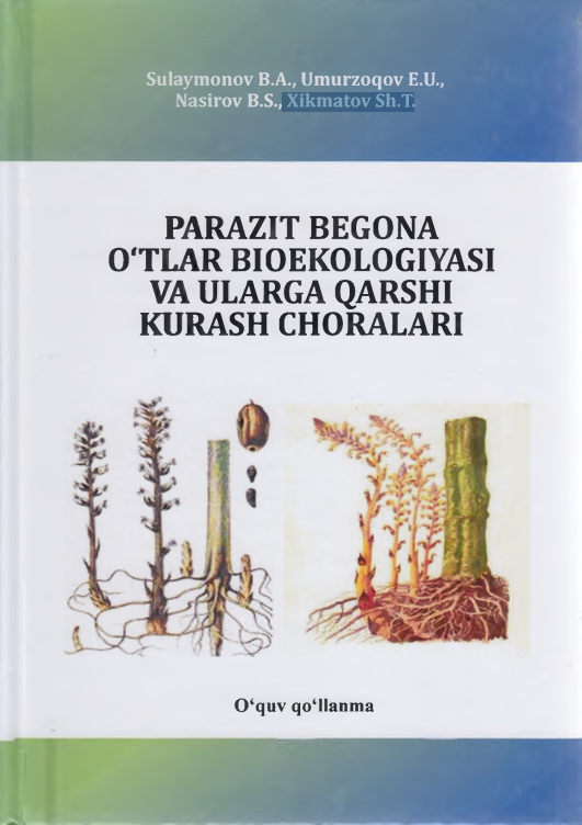 PARAZIT BEGONA  O'TLAR BIOEKOLOGIYASI  VA ULARGA QARSHI  KURASH CHORALARI