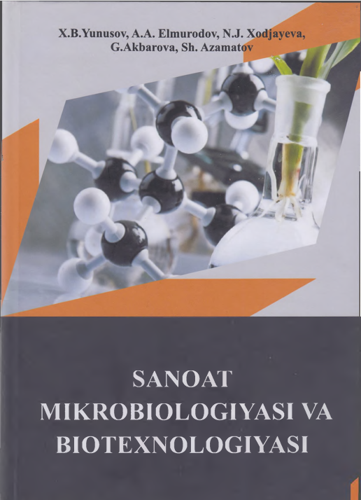 Sanoat mikrobiologiyasi va biotexnologiyasi