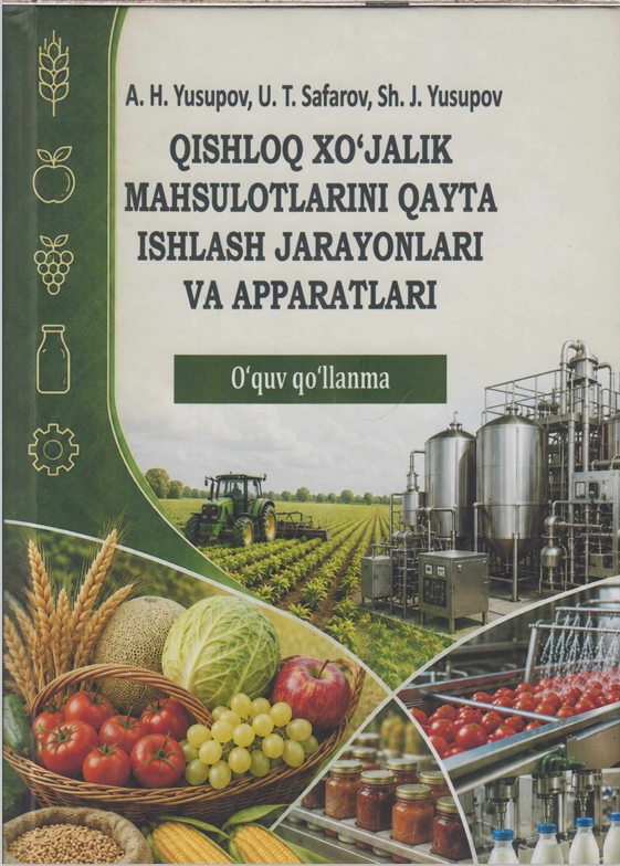 QISHLOQ X0‘ JALIK  MAHSULOTLARINI QAYTA  ISHLASH JARAYONLARI  VA APPARATLARI