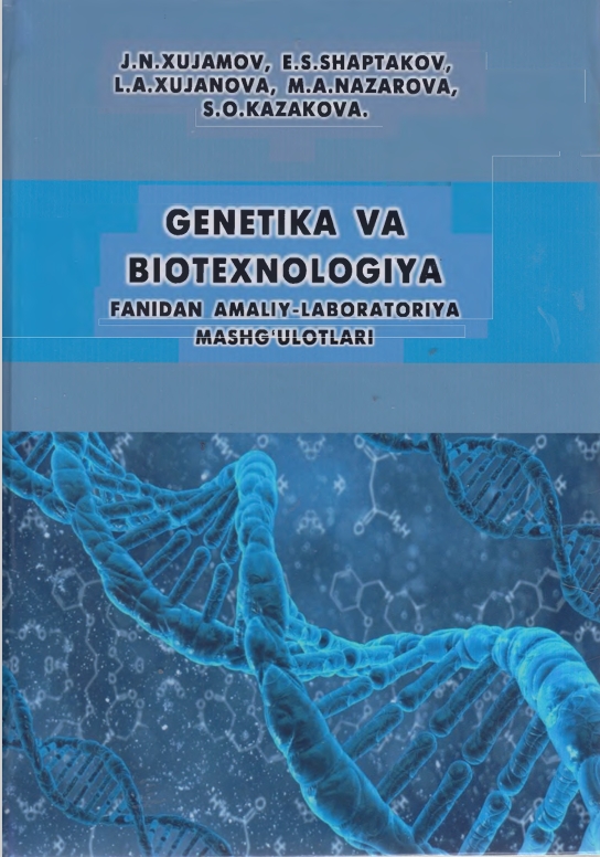 GENETIKA VA  BIOTEXNOLOGIYA