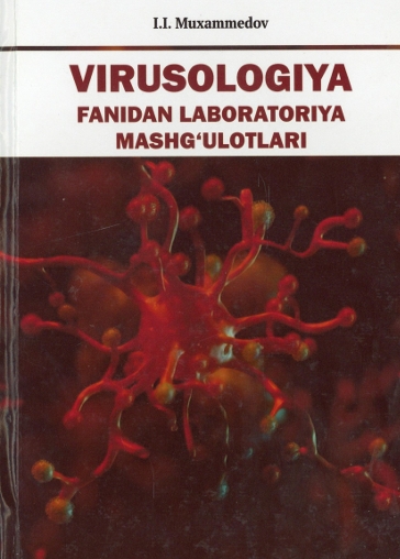 VIRUSOLOGIYA fanidan laboratoriya mashg'ulotlari