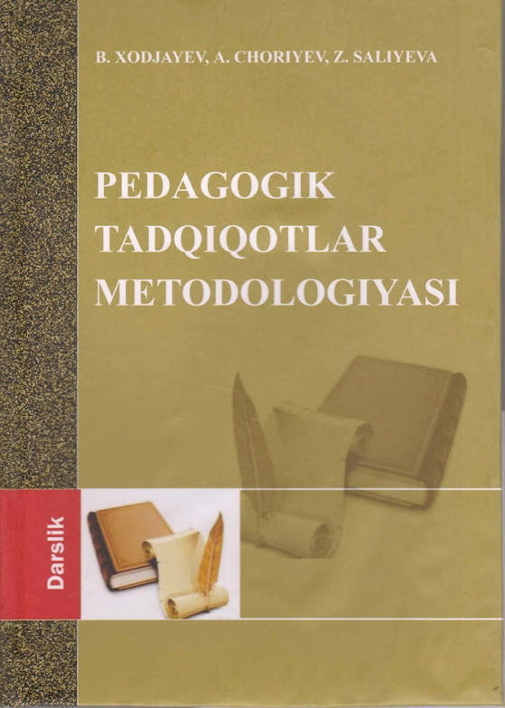 PEDAGOGIK TADQIQOTLAR METODOLOGIYASI