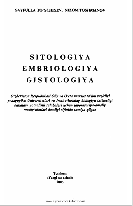 SITOLOGIYA EMBRIOLOGIYA GISTOLOGIYA