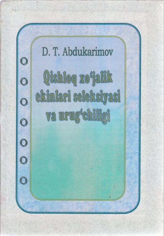 Qishloq xo'jalik  ekinlari seleksiyasi  va urug‘chiligi