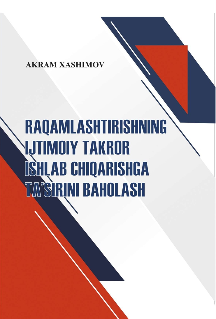 RAQAMLASHTIRISHNING IJTIMOIY  TAKROR ISHLAB CHIQARISHGA  TAʼSIRINI BAHOLASH