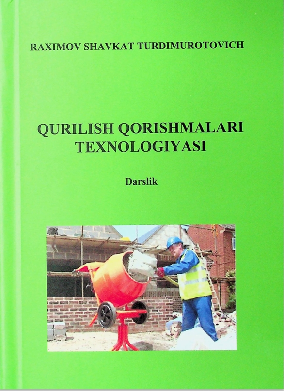 QURILISH QORISHMALARI TEXNOLOGIYASI