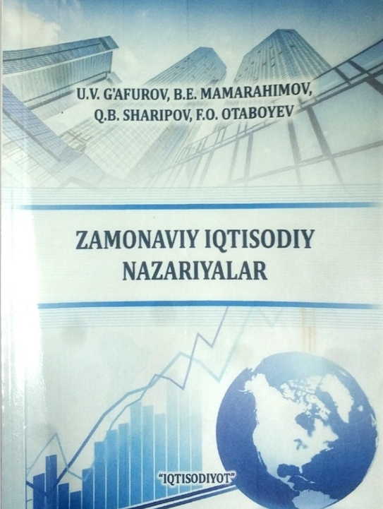 ZAMONAVIY IQTISODIY  NAZARIYALAR