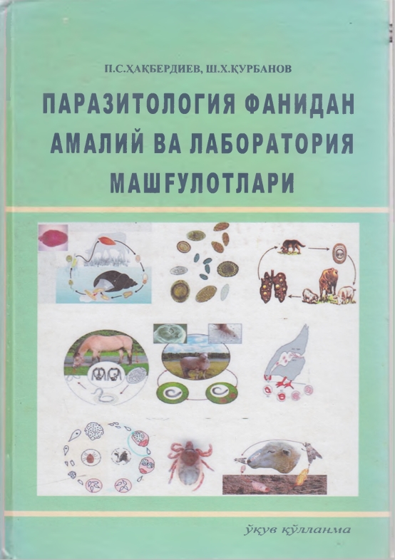 ПАРАЗИТОЛОГИЯ ФАНИДАН АМАЛИЙ  ВА ЛАБОРАТОРИЯ МАШГУЛОТЛАРИ