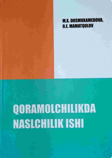 QORAMOLCHILIKDA NASLCHILIK ISHI