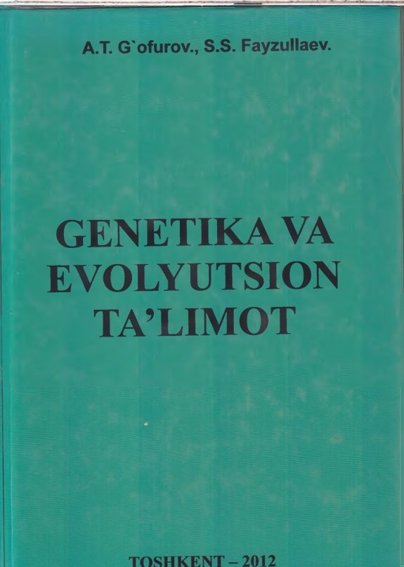 GENETIKA VA EVOLYUTSION  TA’LIMOT