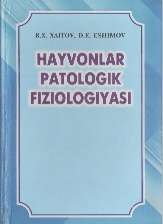 HAYVONLAR PATOLOGIK FIZIOLOGIYASI