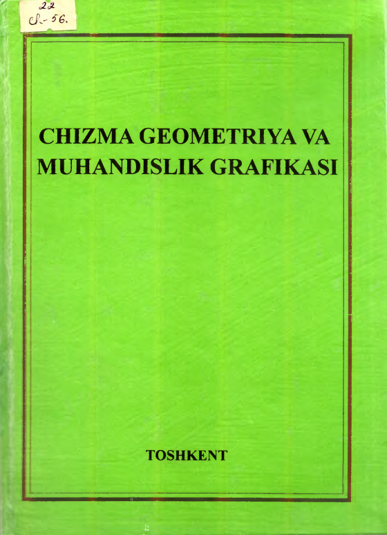 CHIZMA GEOMETRIYA  VA MUHANDISLIK GRAFIKASI
