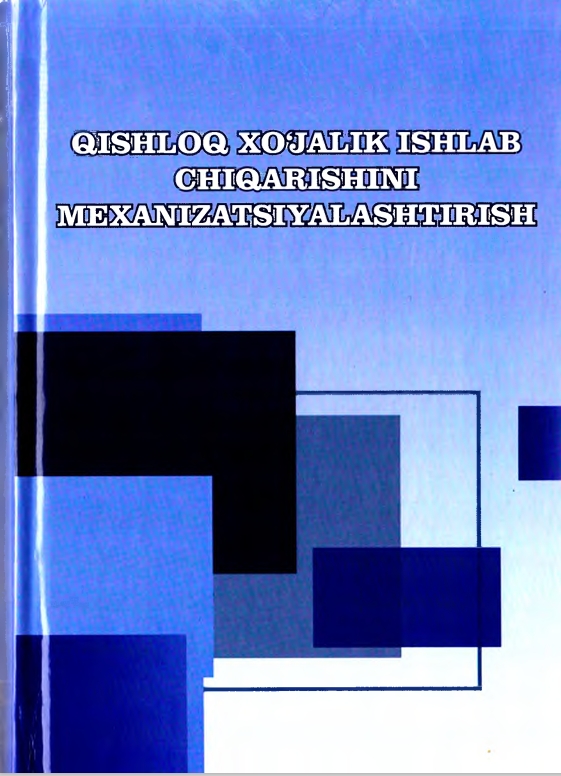 QISHLOQ XO‘JALIK  ISHLAB CHIQARISHINI  MEXANIZATSIYALASHTIRISH
