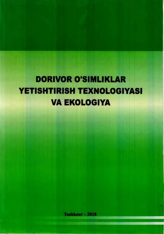 DORIVOR  O'SIMLIKLAR  YETISHTIRISH  TEXNOLOGIYASI VA  EKOLOGIYA