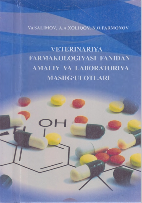 VETERINARIYA  FARMAKOLOGIYASI FANIDAN AIMALIY VA LABORATORIYA  MASHG'ULOTLARI